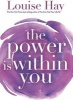 The Power is within You (Paperback, New Edition) - Louise L Hay Photo