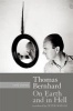 On Earth and in Hell - Early Poems (English, German, Paperback, Bilingual edition) - Thomas Bernhard Photo