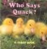 Who Says Quack? - A Pudgy Board Book (Board book) - Jerry Smith Photo