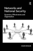 Networks and National Security - Dynamics, Effectiveness and Organisation (Hardcover, New Ed) - Chad Whelan Photo