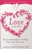 Love in 90 Days - The Essential Guide to Finding Your Own True Love (Paperback) - Diana Adile Kirschner Photo