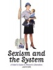 Sexism and the System - A Rebel's Guide to Women's Liberation (Paperback, Illustrated Ed) - Judith Orr Photo