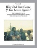 Why Did You Come If You Leave Again? Volume 2 - The Narrative of an Ethnographer?s Footprints Among the Anyuak in South Sudan (Paperback) - Conradin Perner Photo