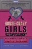 For Horse-Crazy Girls Only - Everything You Want to Know About Horses (Hardcover) - Christina Wilsdon Photo