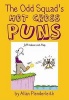 The Odd Squad's Hot Cross Puns (Paperback) - Allan Plenderleith Photo