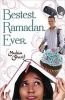 Bestest. Ramadan. Ever. (Paperback) - Medeia Sharif Photo