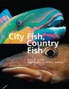 City Fish, Country Fish (Hardcover) - Mary M Cerullo Photo