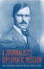 A Journalist's Diplomatic Mission - 's World War I Diary (Hardcover, New) - Ray Stannard Baker Photo