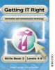 Getting IT Right - ICT Skills Students' Book 2 ( Levels 4-5) (Paperback, New Ed) - Alison Page Photo