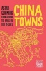 China Towns - Asian Cooking from Around the World in 100 Recipes (Hardcover) - Jean Francois Mallet Photo