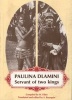 Paulina Dlamini, Book 1 - Servant of Two Kings (Paperback) - S Bourquin Photo