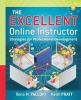 The Excellent Online Instructor - Strategies for Professional Development (Paperback) - Rena M Palloff Photo