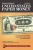 Standard Catalog of United States Paper Money (Paperback, 34th Revised edition) - George S Cuhaj Photo