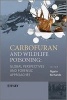 Carbofuran and Wildlife Poisoning: Global Perspectives and Forensic Approaches (Hardcover, New) - Ngaio Richards Photo