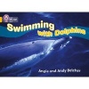 Swimming with Dolphins - Band 09/Gold (Paperback) - Angie Belcher Photo