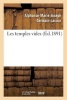 Les Temples Vides (French, Paperback) - Alphonse Marie Joseph Germain Lacour Photo