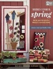 Here Comes Spring - Fresh and Fun Quilted Projects for Your Home (Paperback) - Shelley Wicks Photo