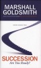 Succession - Are You Ready? (Hardcover) - Marshall Goldsmith Photo