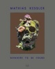 Mathias Kessler - Nowhere to be Found (Hardcover) - Stephen Berg Photo