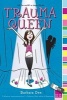 Trauma Queen (Paperback, Original) - Barbara Dee Photo