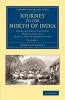 Journey to the North of India, Volume 2 - Overland from England, Through Russia, Persia, and Affghaunistaun (Paperback) - Arthur Conolly Photo