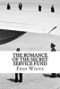 The Romance of the Secret Service Fund (Paperback) - Fred Merrick White Photo