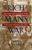 Rich Man's War - Class, Caste and Confederate Defeat in the Lower Chattahoochee Valley (Hardcover, New) - David Williams Photo