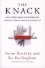 The Knack - How Street-smart Entrepreneurs Learn to Handle Whatever Comes Up (Paperback) - Norm Brodsky Photo