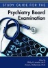 Study Guide for the Psychiatry Board Examination (Paperback) - Philip R Muskin Photo