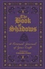 The Book of Shadows - A Personal Journal of Your Craft (Paperback) - Cassandra Eason Photo