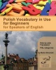 Polish Vocabulary in Use for Beginners - Bilingual for Speakers of English (Paperback) - Marta Alexander Photo