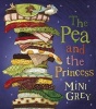 The Pea and the Princess (Paperback, New ed) - Mini Grey Photo