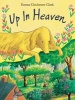 Up in Heaven (Paperback, New ed) - Emma Chichester Clark Photo