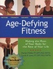 Age Defying Fitness - Making The Most Of Your Body For The Rest Of Your Life (Paperback) - Marilyn Moffatt Photo