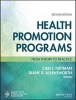 Health Promotion Programs - From Theory to Practice (Paperback, 2nd Revised edition) - Carl I Fertman Photo