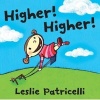 Higher! (Board book) - Leslie Patricelli Photo