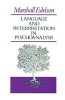 Language and Interpretation in Psychoanalysis (Paperback, New edition) - Marshall Edelson Photo