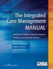 The Integrated Case Management Manual - Assisting Complex Patients Regain Physical and Mental Health (Paperback) - Janice S Cohen Photo