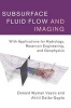 Subsurface Fluid Flow and Imaging - With Applications for Hydrology, Reservoir Engineering, and Geophysics (Hardcover) - Donald Wyman Vasco Photo