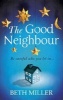 The Good Neighbour (Paperback) - Beth Miller Photo