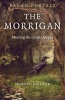 Pagan Portals - The Morrigan - Meeting the Great Queens (Paperback) - Morgan Daimler Photo