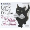 Cat in a White Tie and Tails (MP3 format, CD) - Carole Nelson Douglas Photo