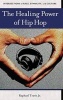 The Healing Power of Hip Hop (Hardcover) - Raphael Travis Photo