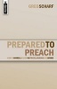 Prepared to Preach (Paperback) - Greg Scharf Photo