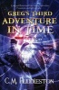 Greg's Third Adventure in Time (Paperback) - C M Huddleston Photo