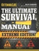 The Ultimate Survival Manual - Extreme Edition (Paperback) - Rich Johnson Photo