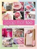 Scrap That Too - Ideas for Decorative and Gift Ietms Using Scrapbooking Techniques (Paperback) - Jaclyn Venter Photo