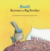 Basil Becomes a Big Brother (Paperback) - Armelle Renoult Photo