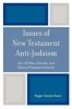 Issues of New Testament Anti-Judaism - Son of Man, Deicide, and Divine Predetermination (Paperback) - Roger Steven Evans Photo