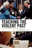 Teaching the Violent Past - History Education and Reconciliation (Paperback) - Elizabeth A Cole Photo